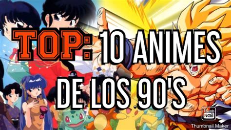 Top 10 Animes De Los 90s Youtube