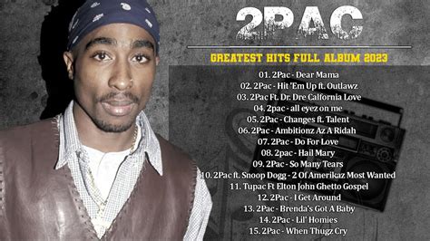 2pac Greatest Hits Full Album 2023 Best Songs Of Tupac Hip Hop