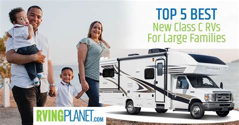 Top 5 Best New Class C Rvs For Large Families Rvingplanet Blog New