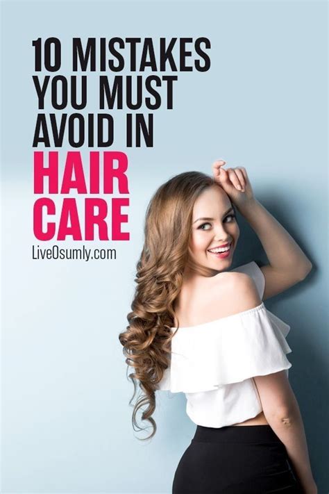 Top 10 Common Hair Care Mistakes That You Must Stop Right Now Hair