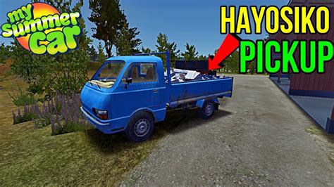 Hayosiko Utility Pickup I My Summer Car Youtube