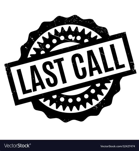 Last Call Rubber Stamp Royalty Free Vector Image