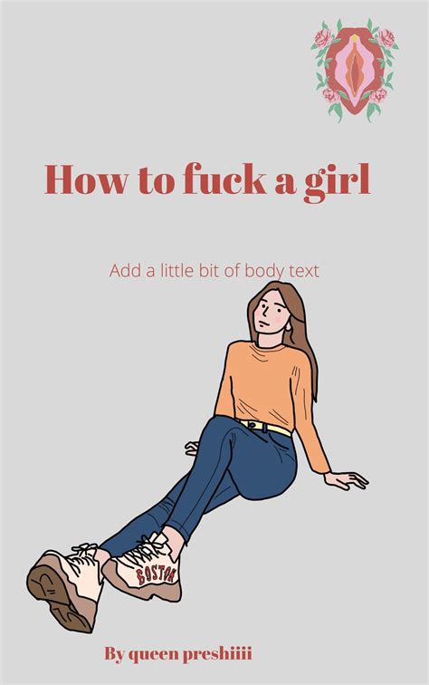 How To Fuck A Girl By Queen Preshiii Goodreads