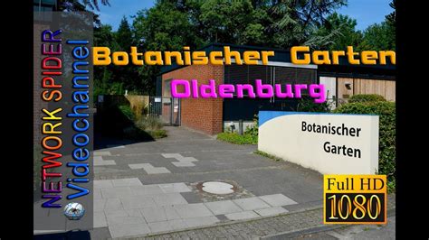 Check spelling or type a new query. Botanischer Garten Oldenburg 🌻 FULL HD 1080p - YouTube