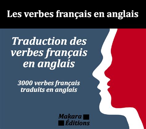 Solution Traduction Des Verbes Fran Ais En Anglais 3000 Verbes Fran