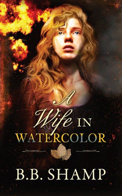 B B Shamp On Blog Tour For A Wife In Watercolor January