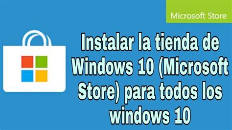 Como Puedo Reinstalar La Tienda O Microsoft Store En Windows 10