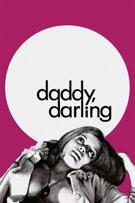 Cast And Crew For Daddy Darling 1970 Trakt