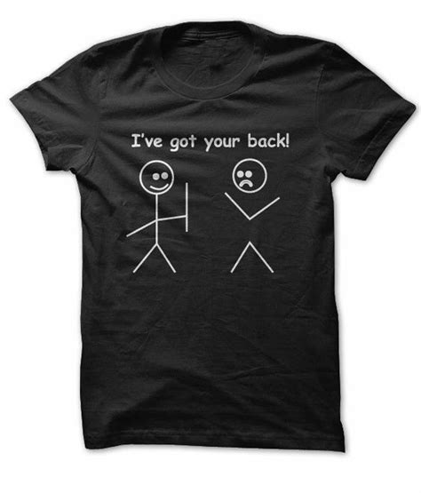 I Ve Got Your Back T Shirt Re23 Cool T Shirts Printed Shirts Shirts