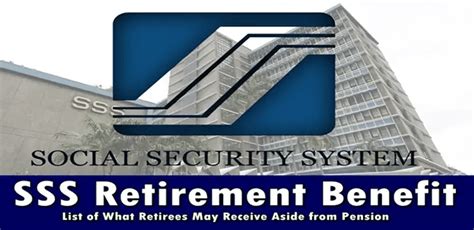 Sss Retirement Benefit What Retiree May Receive Aside From Pension