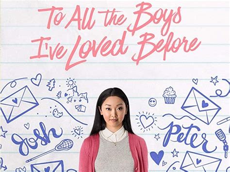 To all the boys i've loved before is a 2018 american teen romantic comedy film directed by susan johnson and written by sofia alvarez. To All The Boys I've Loved Before: A cute teen romance ...