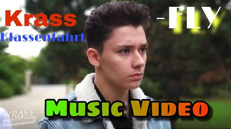Krass Klassenfahrt Song Music Video Fly Youtube