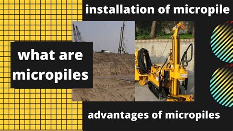 What Are Micropiles Advantages Of Micropile Installation Of