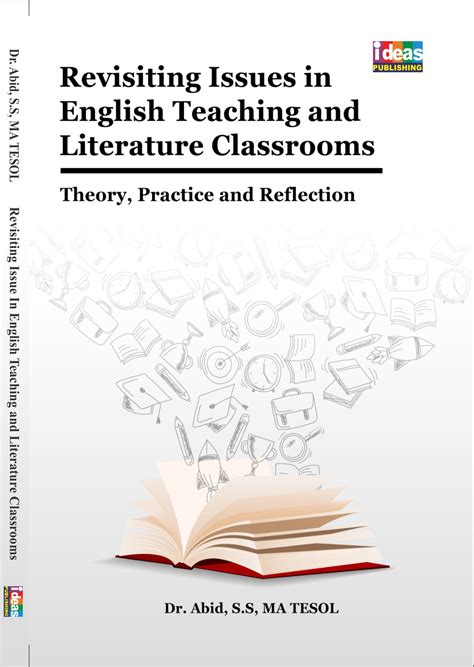 Revisiting Issues In English Teaching And Literature Classrooms Sumber
