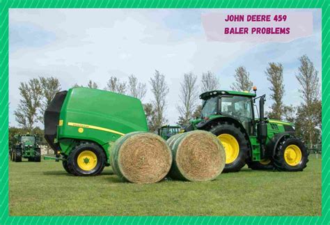 John Deere 459 Baler Problems