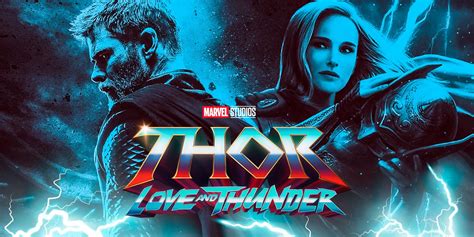 The Cast Of Thor Love And Thunder Thor Love And Thunder Release Date