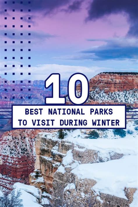 National Parks Arent Just For Summer Americas Beautiful National
