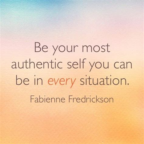 Be Your Most Authentic Self You Can Be In Every Situation