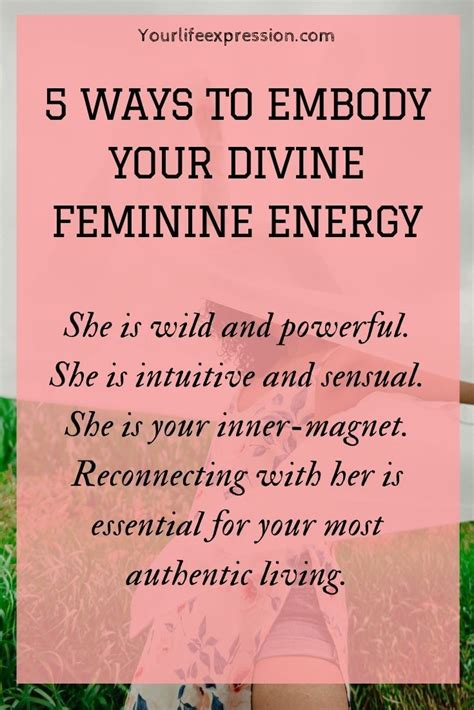 Embody How To Connect With Your Divine Feminine Energy Dao Of Divine Feminine In 2022