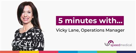 5 Minutes With Vicky Lane Operations Manager Speed Medical