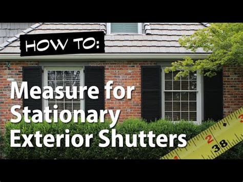 How to get the right shutter hardware. How to Measure Windows for Exterior Shutters (Stationary ...