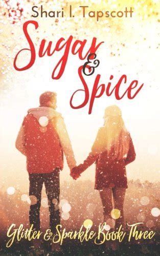 Sugar And Spice Glitter And Sparkle Series Volume 3 By Shari L