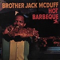 BROTHER JACK McDUFF HOT BARBEQUE | Cool album covers, Greatest album ...