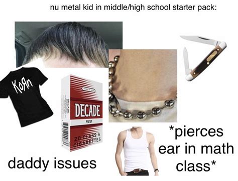 Nu Metal Kid In Middlehigh School Starter Pack Rstarterpacks