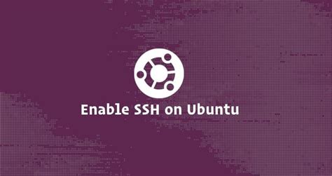 How To Enable Ssh On Ubuntu 1804 Linuxize