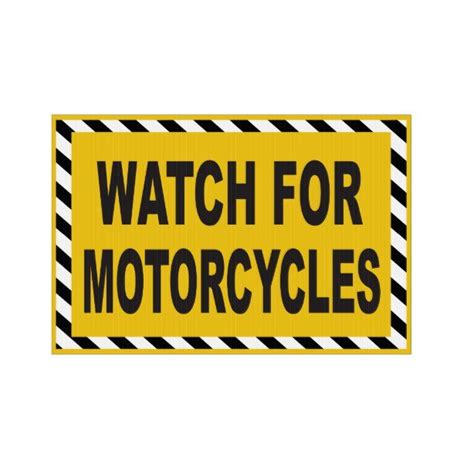 Watch For Motorcycles Caution Sign In 2020 Custom Yard