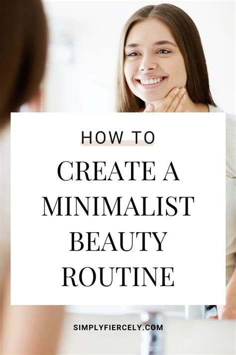How To Create A Minimalist Beauty Routine Skincare Makeup Essentials