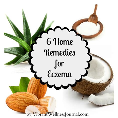 6 Home Remedies For Eczema Vibrant Wellness Journal