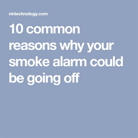 The smoke detector can detect the drop in charge and then alarms. 10 common reasons why your smoke alarm could be going off ...