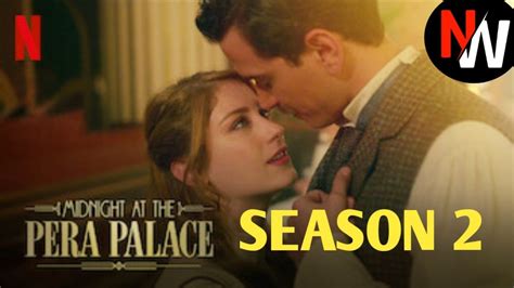 Midnight At Pera Palace Season 2 Release Date Netflix World