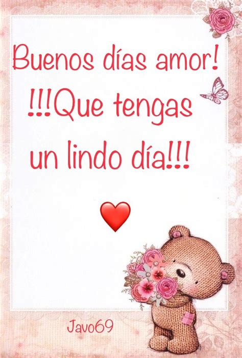 Hola buenos dias mi amor te amo. De javo69 | Saludos de buenos dias, Buenos días amor ...