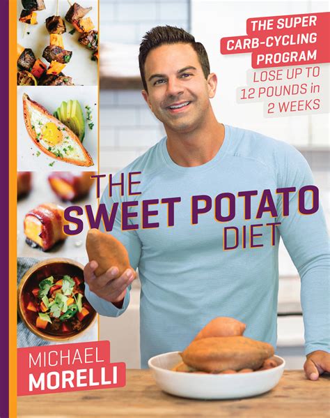 The Sweet Potato Diet By Michael Morelli Hachette Book Group