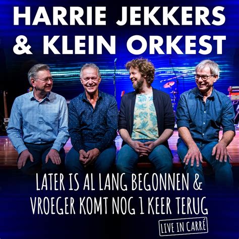 ‎Later Is Al Lang Begonnen & Vroeger Komt Nog 1 Keer Terug (Live in
