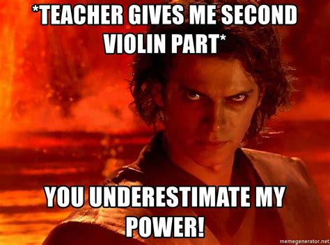 Check spelling or type a new query. *teacher gives me second violin part* You underestimate my ...