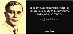 QUOTES BY ARTHUR JUDSON | A-Z Quotes