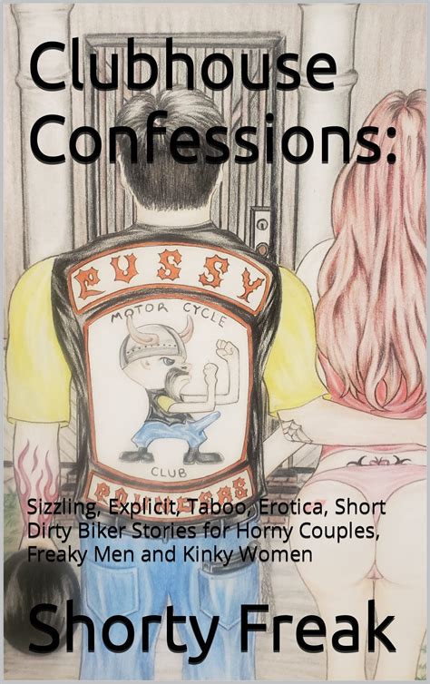 Clubhouse Confessions Sizzling Explicit Taboo Erotica Short Dirty Biker Stories For Horny