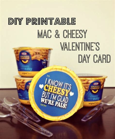 Diy Printable Mac Cheesy Valentine S Day Card Teens Valentines