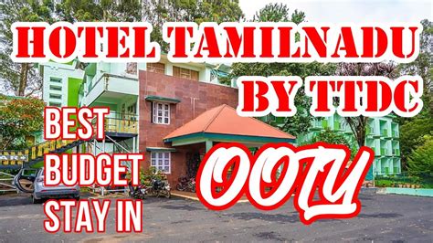 Hotel Tamilnadu Ooty By Ttdc Best Budget Hotel In Ooty Top Hotel In Ooty Tamilnadutourism