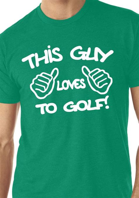 This Guy Loves To Golf Tshirt Mens Size S2xl By Aguysworld 1390