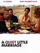 A Quiet Little Marriage (2008) - Rotten Tomatoes