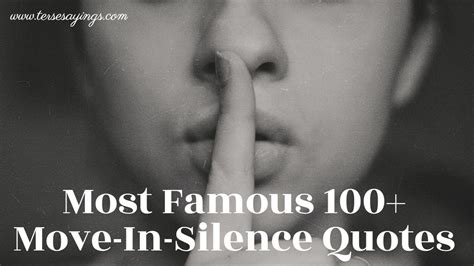 Most Famous 100 Move In Silence Quotes Move In Silence Quotes