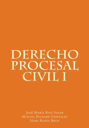 Bravevemut Derecho Procesal Civil I Coleccion De Derecho Procesal