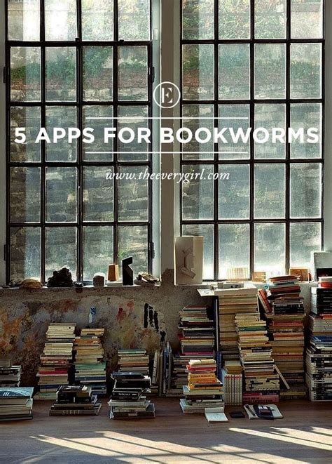 5 Apps To Bring Out Your Inner Bookworm With Images Book Worms