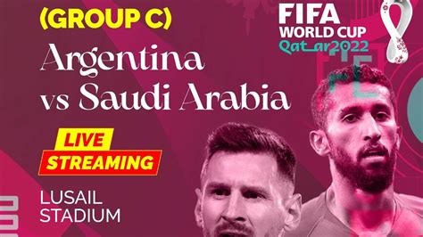 Argentina Vs Saudi Arabia Live Streaming Fifa World Cup 2022 When And