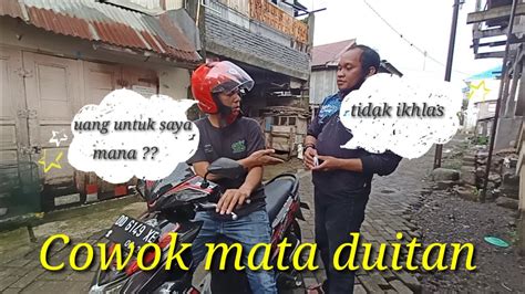 Need to translate mata duitan from indonesian? Cowok mata duitan - YouTube