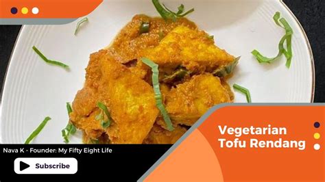 Vegetarian Tofu Rendang Navas Cooking Youtube